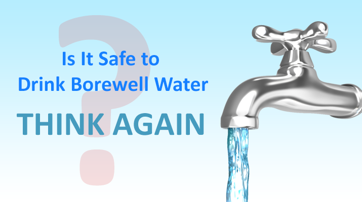 Is Bore well water safe to drink?