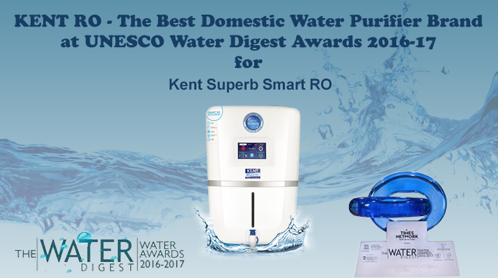 Kent RO - The Best Domestic Water Purifier Brand at UNESCO Water Digest Awards 2016-17