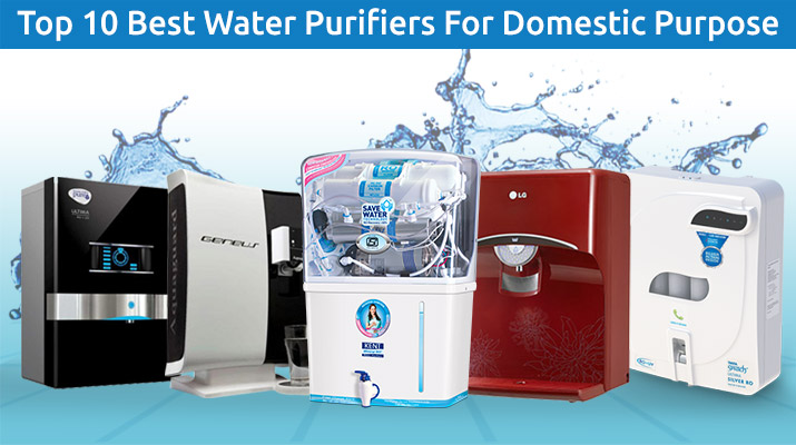 Top 10 Domestic Water Purifiers Reviews, Price, Features